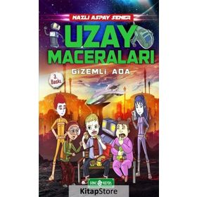 Uzay Maceraları 2 - Gizemli Ada - Nazlı Aspay Sener