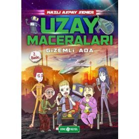 Uzay Maceraları 2 - Gizemli Ada - Nazlı Aspay Sener