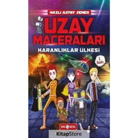 Uzay Maceraları - Karanlıklar Ülkesi 1 - Nazlı Aspay Sener