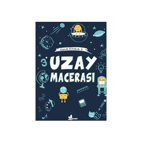 Uzay Macerası - Canım Kitabım 3 - Çınar Yayınları