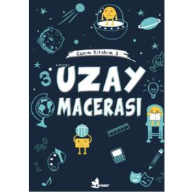 Uzay Macerası - Canım Kitabım 3 - Çınar Yayınları