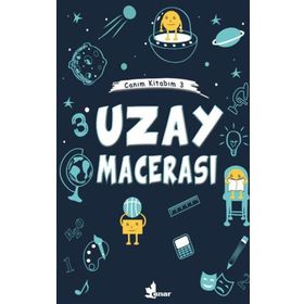 Uzay Macerası - Canım Kitabım 3 - Çınar Yayınları