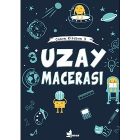 Uzay Macerası - Canım Kitabım 3 - Çınar Yayınları