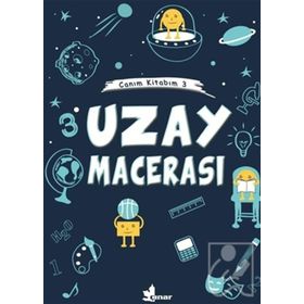 Uzay Macerası - Canım Kitabım 3 - Çınar Yayınları