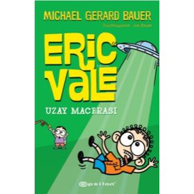 Uzay Macerası - Eric Vale - Michael Gerard Bauer