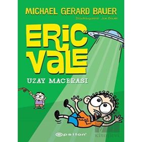 Uzay Macerası - Eric Vale - Michael Gerard Bauer