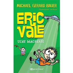 Uzay Macerası - Eric Vale - Michael Gerard Bauer