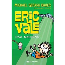 Uzay Macerası - Eric Vale - Michael Gerard Bauer