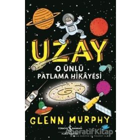 Uzay O Ünlü Patlama Hikayesi Glenn Murphy Türkiye İş Bankası Kültür Yayınları