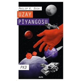 Uzay Piyangosu - Philip K. Dick
