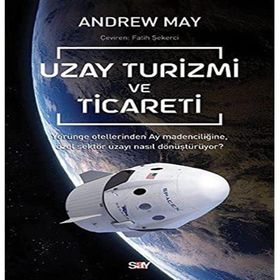 Uzay Turizmi ve Ticareti - Andrew Mayne
