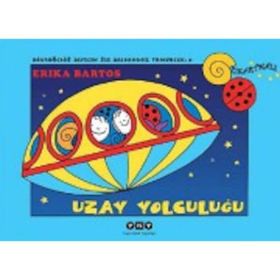 UZAY YOLCULUĞU UĞURBÖCEĞI SEVECEN ILE SALYANGOZ TOMURCUK 8 - ERIKA BARTOS