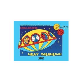 UZAY YOLCULUĞU UĞURBÖCEĞI SEVECEN ILE SALYANGOZ TOMURCUK 8 - ERIKA BARTOS