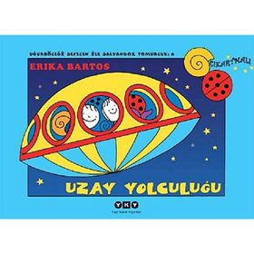 UZAY YOLCULUĞU UĞURBÖCEĞI SEVECEN ILE SALYANGOZ TOMURCUK 8 - ERIKA BARTOS