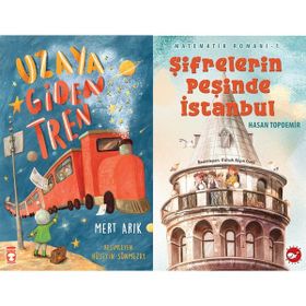 Uzaya Giden Tren ve Matematik Romanı 1 - Şifrelerin Peşinde İstanbul - Mert Arık