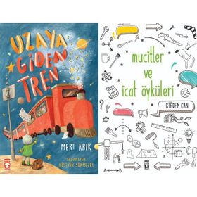 Uzaya Giden Tren ve Mucitler ve İcat Öyküleri - Mert Arık
