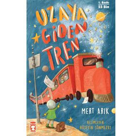 Uzaya Giden Tren Yazar İmzalı Timaş Çocuk
