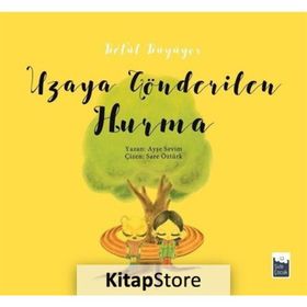 Uzaya Gönderilen Hurma - Betül Büyüyor - Ayşe Sevim