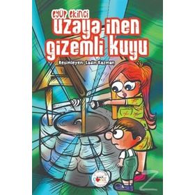 Uzaya İnen Gizemli Kuyu - Eyüp Ekinci