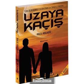 UZAYA KAÇIŞ - HALIL KOCAGÖZ