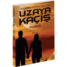 UZAYA KAÇIŞ - HALIL KOCAGÖZ