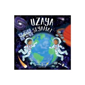 Uzaya Seyahat - İş Bankası Kültür Yayınları