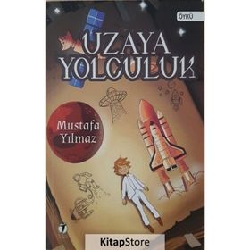 Uzaya Yolculuk - Mustafa Yılmaz