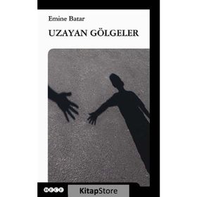Uzayan Gölgeler - Emine Batar