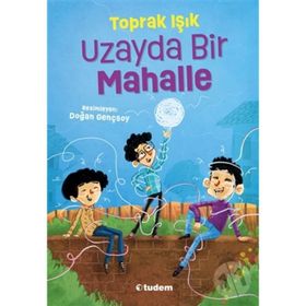 Uzayda Bir Mahalle - Toprak Işık
