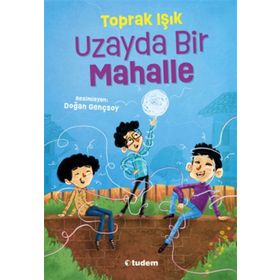 Uzayda Bir Mahalle - Toprak Işık