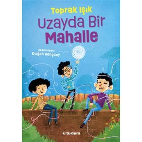 Uzayda Bir Mahalle - Toprak Işık
