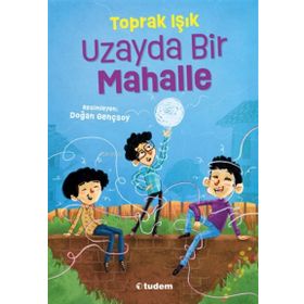 Uzayda Bir Mahalle - Tudem Yayınları