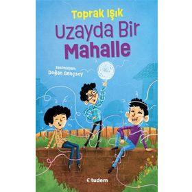 Uzayda Bir Mahalle - Tudem Yayınları