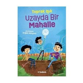 Uzayda Bir Mahalle - Tudem Yayınları