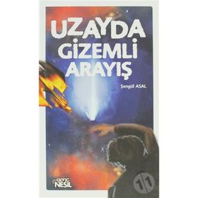 UZAYDA GIZEMLI ARAYIŞ - ŞENGÜL ASAL