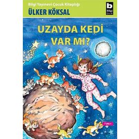 UZAYDA KEDI VAR MI? - ÜLKER KÖKSAL
