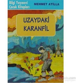 UZAYDAKI KARANFIL - GENEL