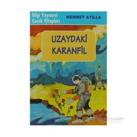 UZAYDAKI KARANFIL - GENEL
