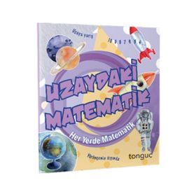 Uzaydaki Matematik Her Yerde Matematik Serisi-Tonguç Akademi