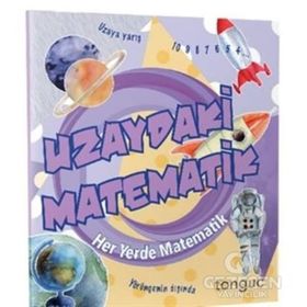 Uzaydaki Matematik Her Yerde Matematik Serisi-Tonguç Akademi