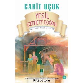Uzaydaki Mavi Bilye 10 - Yeşil Cennete Doğru - Cahit Uçuk
