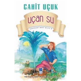 UZAYDAKI MAVI BILYE 4 UÇAN SU - CAHIT UÇUK