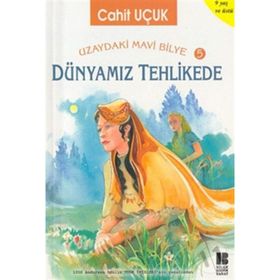 Uzaydaki Mavi Bilye 5 Dünyamız Tehlikede - Cahit Uçuk