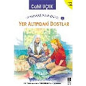 UZAYDAKI MAVI BILYE 6 YER ALTINDAKİ DOSTLAR - CAHIT UÇUK