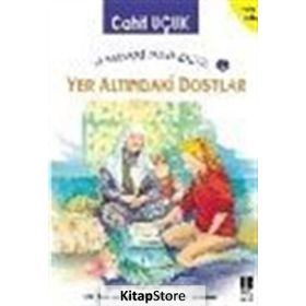 UZAYDAKI MAVI BILYE 6 YER ALTINDAKİ DOSTLAR - CAHIT UÇUK