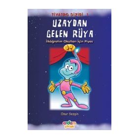 UZAYDAN GELEN RÜYA - ONUR SEZGIN