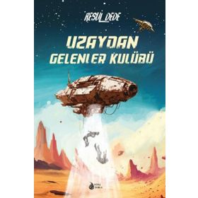 Uzaydan Gelenler Kulübü Damla Yayınevi