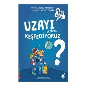 Uzayı Neden Keşfediyoruz? - 1 2 3 Başla Serisi - Agnes Vandewiele