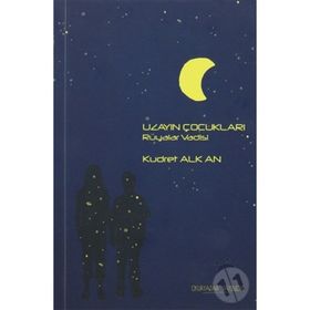 UZAYIN ÇOCUKLARI 1 RÜYALAR VADISI - KUDRET ALKAN