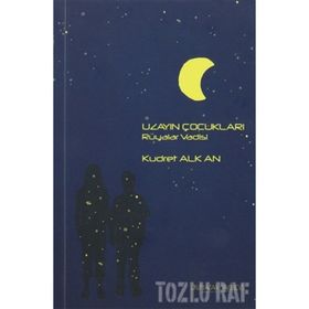 UZAYIN ÇOCUKLARI 1 RÜYALAR VADISI - KUDRET ALKAN